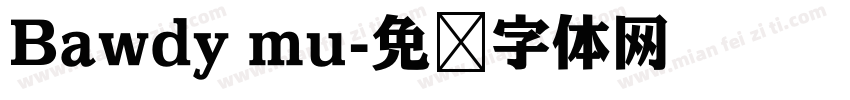 Bawdy mu字体转换